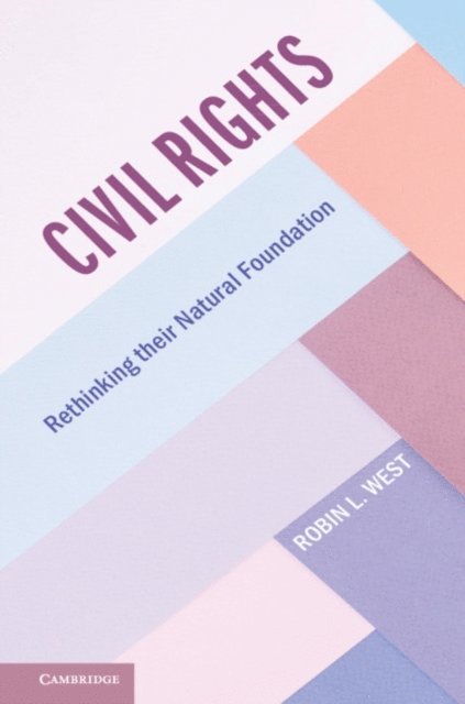 Robin L. West - Civil Rights, E-bok