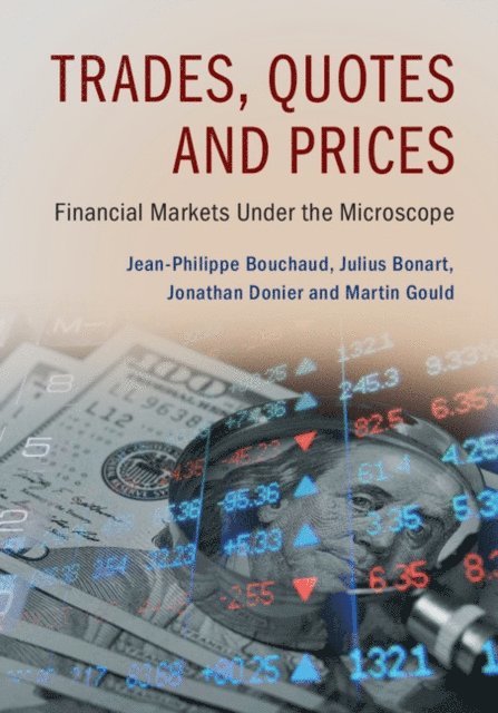 Martin Gould, Jonathan Donier, Julius Bonart, Jean-Philippe Bouchaud - Trades, Quotes and Prices, E-bok