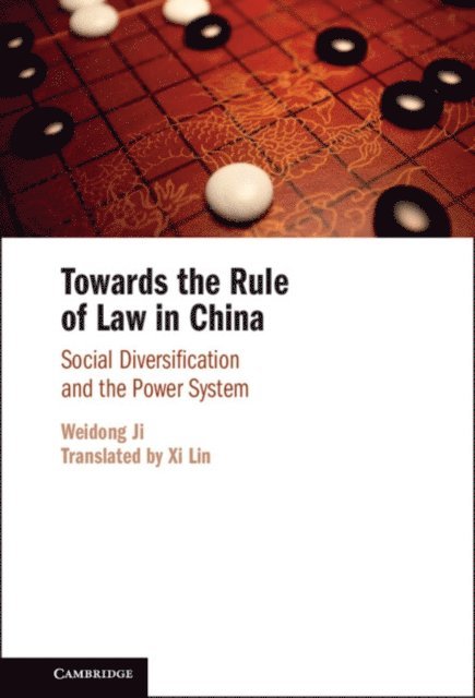 Weidong Ji - Towards the Rule of Law in China, E-bok