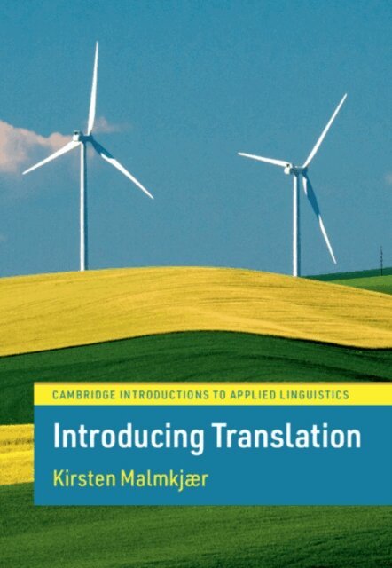 Kirsten Malmkjaer - Introducing Translation, E-bok