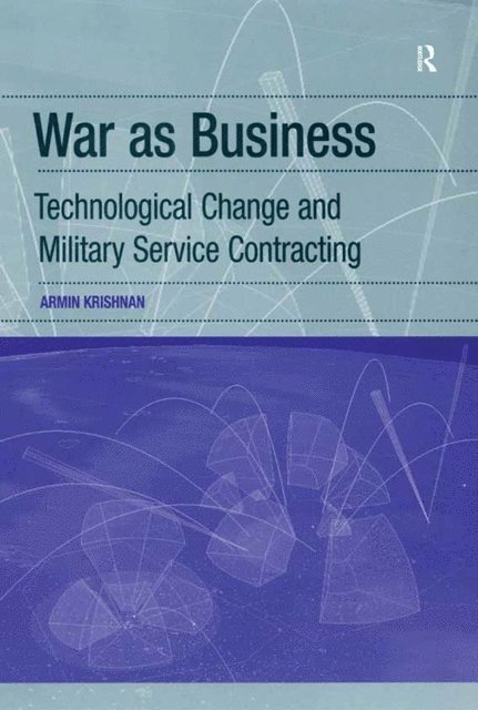Armin Krishnan - War as Business, E-bok