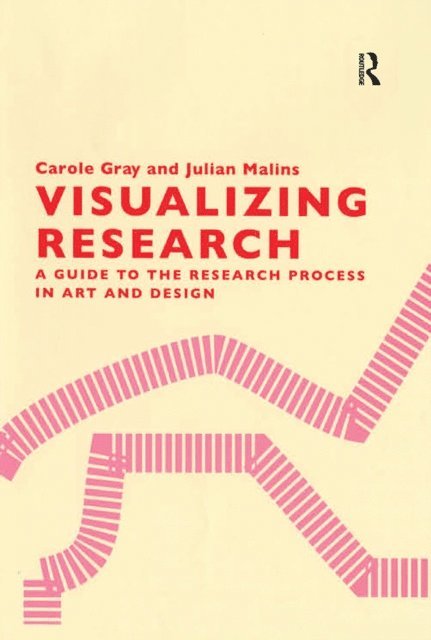 Julian Malins, Carole Gray - Visualizing Research, E-bok