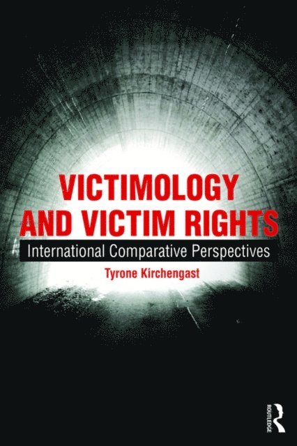 Tyrone Kirchengast - Victimology and Victim Rights, E-bok