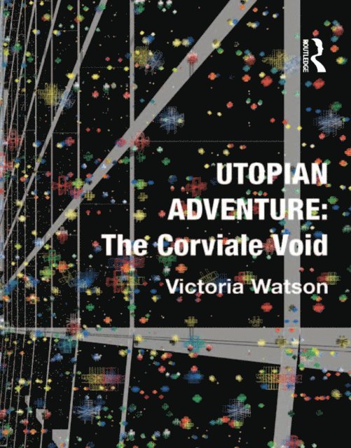 Victoria Watson - Utopian Adventure: The Corviale Void, E-bok