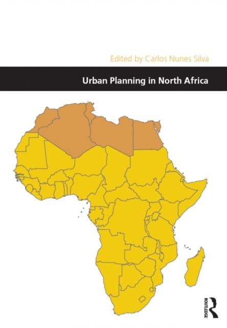 Carlos Nunes Silva - Urban Planning in North Africa, E-bok