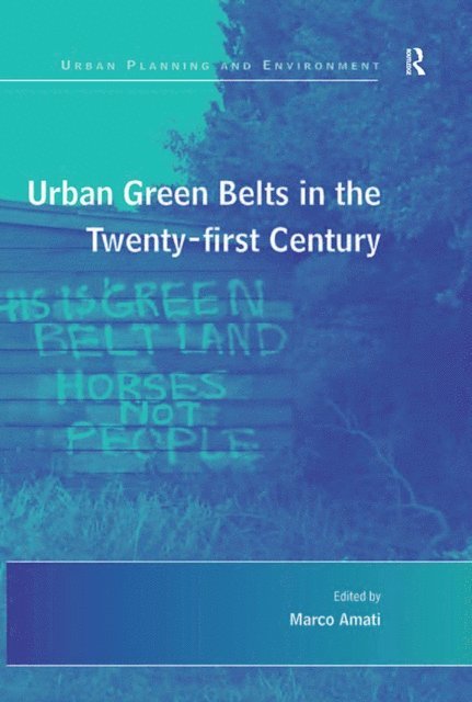 Marco Amati - Urban Green Belts in the Twenty-first Century, E-bok