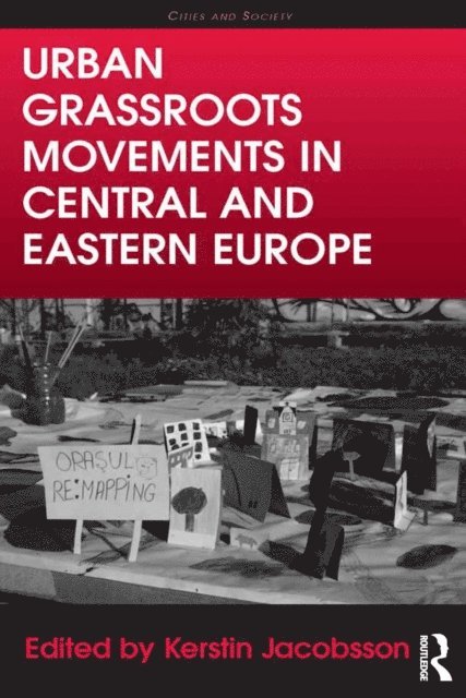 Kerstin Jacobsson - Urban Grassroots Movements in Central and Eastern Europe, E-bok