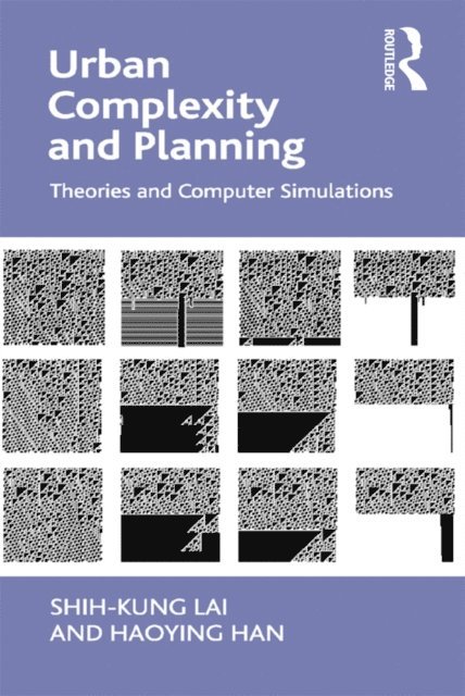 Haoying Han, Shih-Kung Lai - Urban Complexity and Planning, E-bok