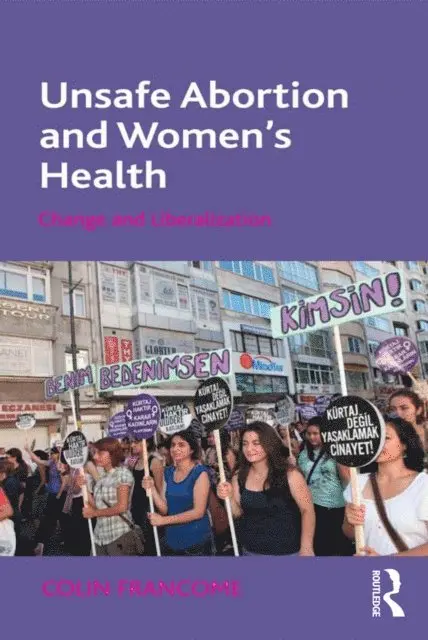 Colin Francome - Unsafe Abortion and Women's Health, E-bok. Tillgänglighet: Lägg i varukorg