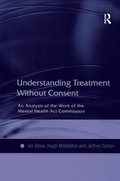 Understanding Treatment Without Consent