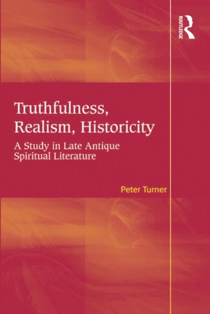 Peter Turner - Truthfulness, Realism, Historicity, E-bok