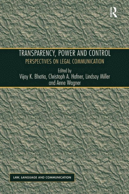 Anne Wagner, Christoph A. Hafner, Vijay K. Bhatia - Transparency, Power, and Control, E-bok