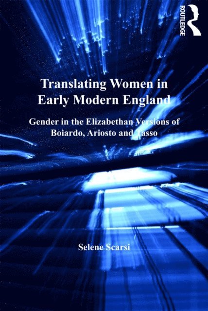 Selene Scarsi - Translating Women in Early Modern England, E-bok