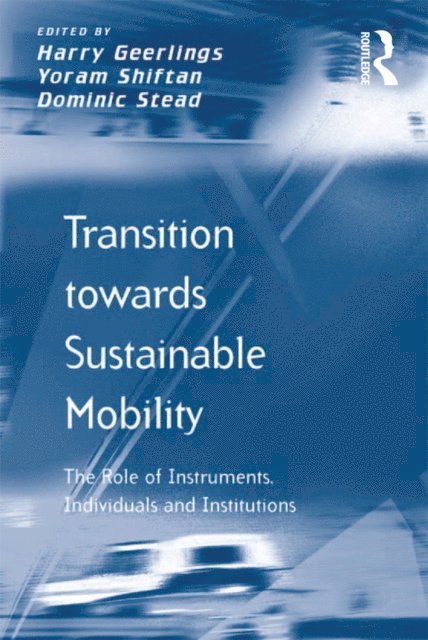 Yoram Shiftan, Harry Geerlings - Transition towards Sustainable Mobility, E-bok