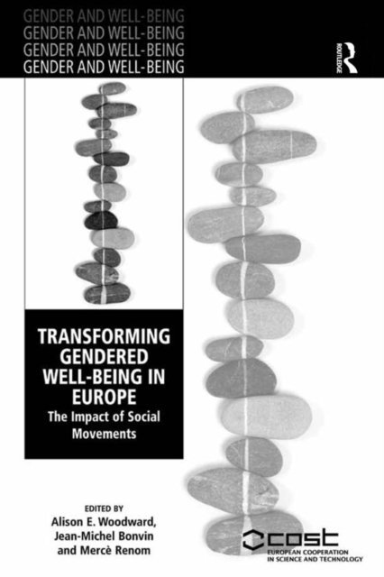 Jean-Michel Bonvin, Alison E. Woodward - Transforming Gendered Well-Being in Europe, E-bok