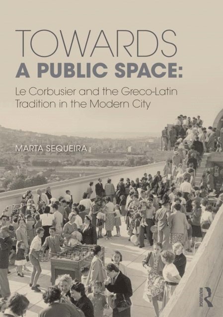 Marta Sequeira - Towards a Public Space, E-bok. Tillgänglighet: Lägg i varukorg