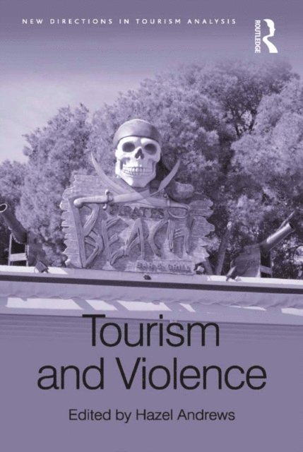 Hazel Andrews - Tourism and Violence, E-bok