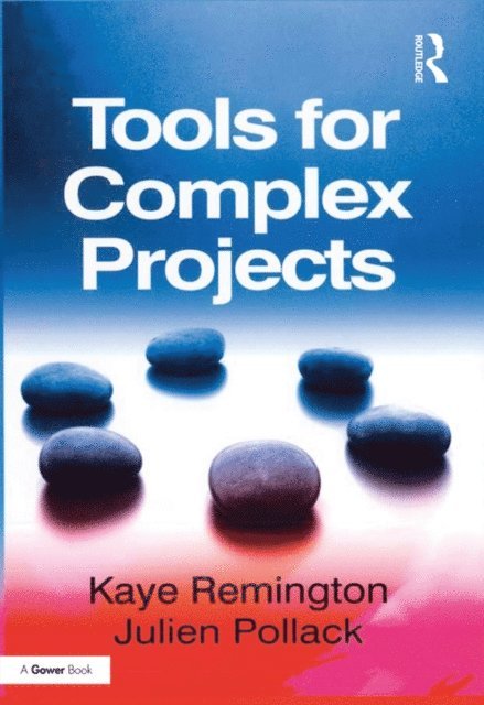 Julien Pollack, Kaye Remington - Tools for Complex Projects, E-bok