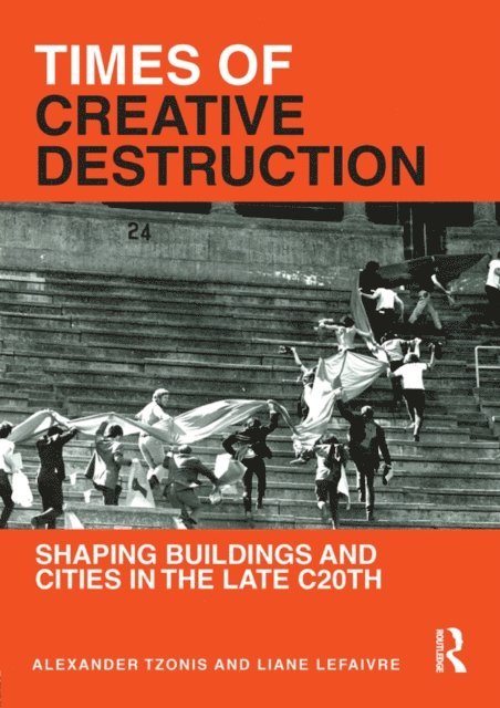 Liane Lefaivre, Alexander Tzonis - Times of Creative Destruction, E-bok. Tillgänglighet: Lägg i varukorg