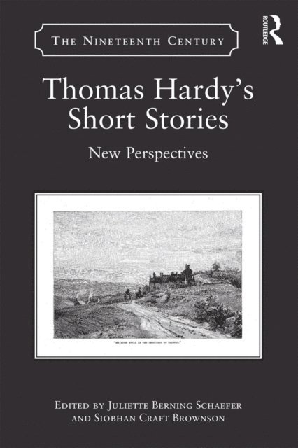 Siobhan Craft Brownson, Juliette Berning Schaefer - Thomas Hardy's Short Stories, E-bok