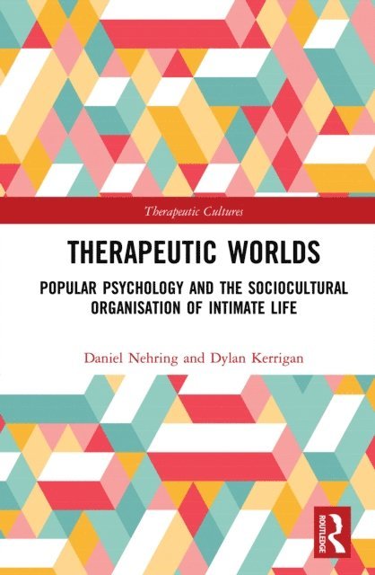 Dylan Kerrigan, Daniel Nehring - Therapeutic Worlds, E-bok