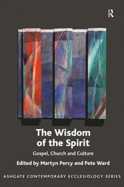 Pete Ward, Martyn Percy - Wisdom of the Spirit, E-bok