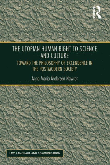 Anna Maria Andersen Nawrot - Utopian Human Right to Science and Culture, E-bok
