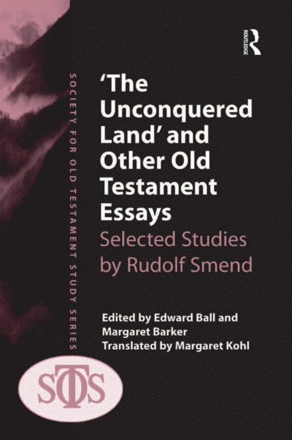 Margaret Barker, Edward Ball - 'The Unconquered Land' and Other Old Testament Essays, E-bok