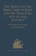 Travels of the Abbe Carre in India and the Near East, 1672 to 1674