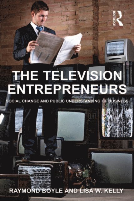 Lisa W. Kelly, Raymond Boyle - Television Entrepreneurs, E-bok