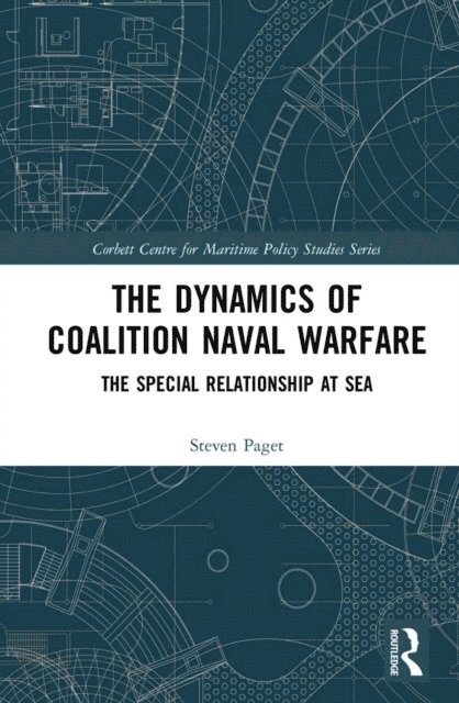 Steven Paget - Dynamics of Coalition Naval Warfare, E-bok