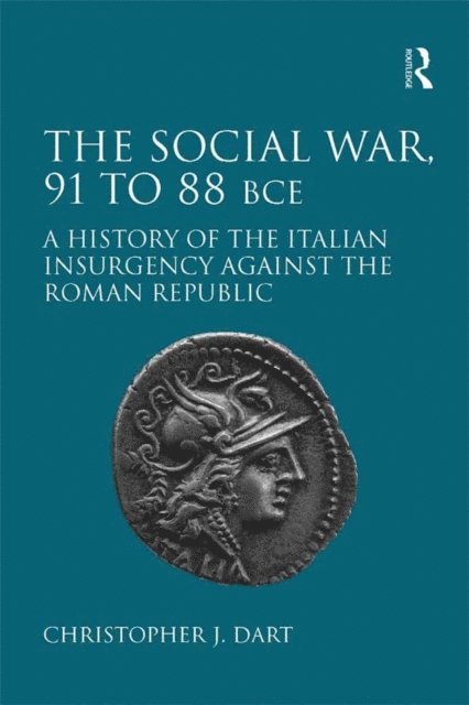 Christopher J. Dart - Social War, 91 to 88 BCE, E-bok