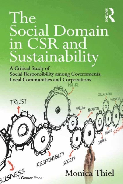 Monica Thiel - Social Domain in CSR and Sustainability, E-bok