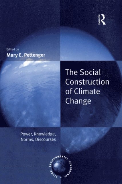 Mary E. Pettenger - Social Construction of Climate Change, E-bok