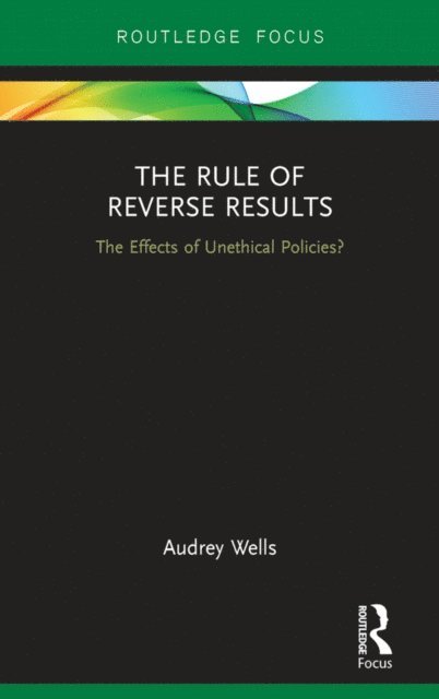 Audrey Wells - Rule of Reverse Results, E-bok