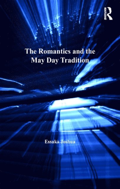 Essaka Joshua - Romantics and the May Day Tradition, E-bok