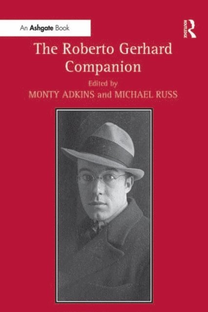 Monty Adkins, Michael Russ - Roberto Gerhard Companion, E-bok