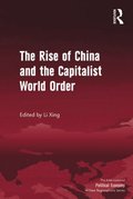 Rise of China and the Capitalist World Order