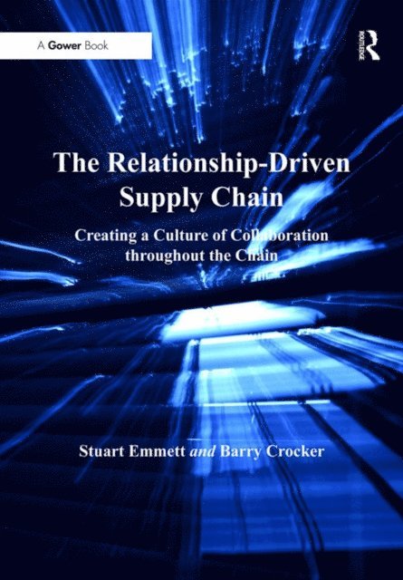 Barry Crocker, Stuart Emmett - Relationship-Driven Supply Chain, E-bok