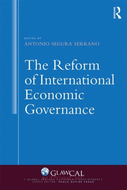 Antonio Segura Serrano - Reform of International Economic Governance, E-bok