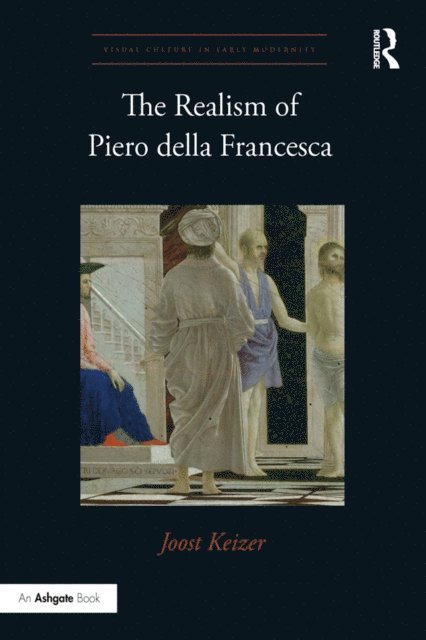 Joost Keizer - Realism of Piero della Francesca, E-bok