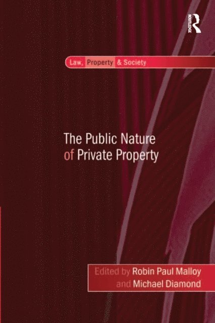 Michael Diamond, Robin Paul Malloy - Public Nature of Private Property, E-bok