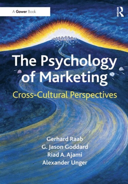 Alexander Unger, G. Jason Goddard, Gerhard Raab - Psychology of Marketing, E-bok