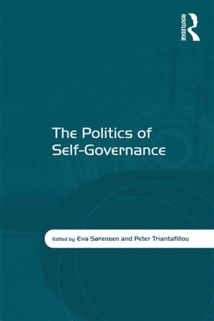 Peter Triantafillou, Eva Sorensen - Politics of Self-Governance, E-bok