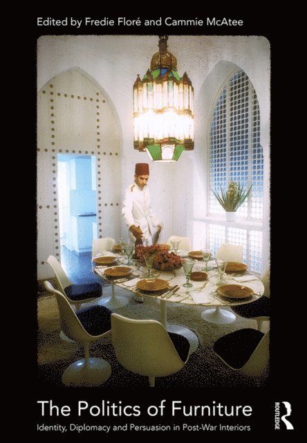 Cammie McAtee, Fredie Flore - Politics of Furniture, E-bok