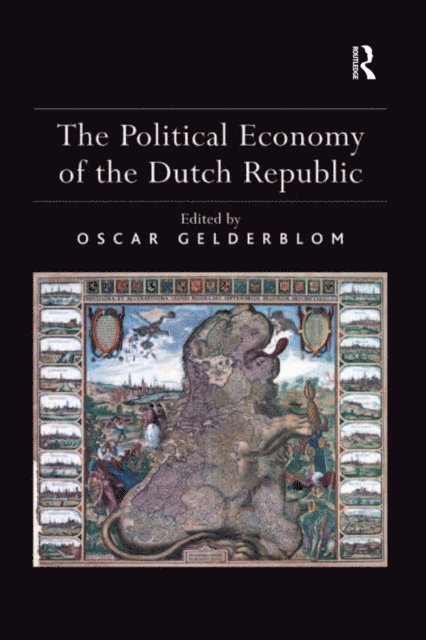Oscar Gelderblom - Political Economy of the Dutch Republic, E-bok