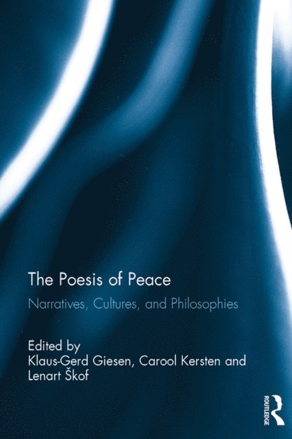 Lenart Skof, Carool Kersten, Klaus-Gerd Giesen - Poesis of Peace, E-bok