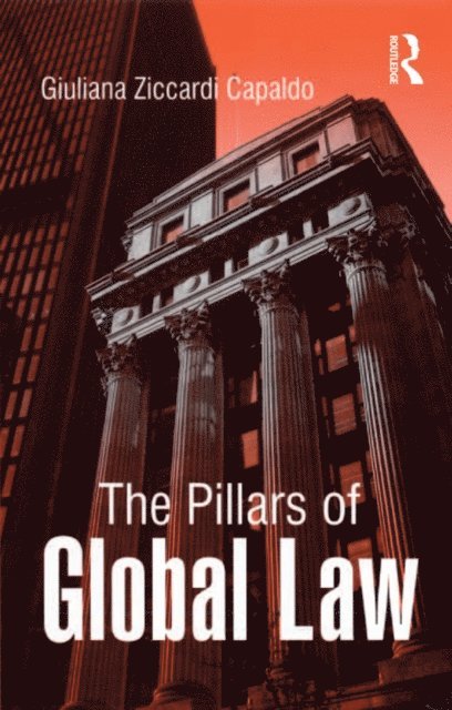 Giuliana Ziccardi Capaldo - Pillars of Global Law, E-bok