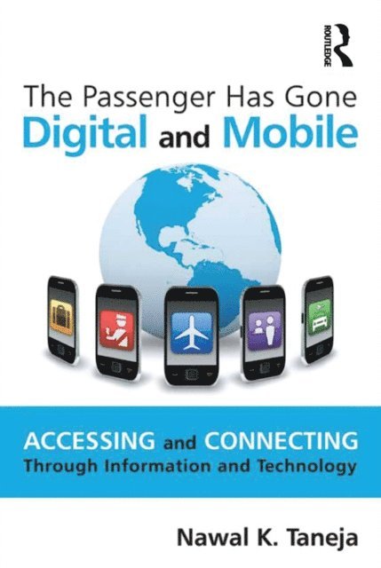 Nawal K. Taneja - Passenger Has Gone Digital and Mobile, E-bok