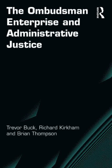 Brian Thompson, Richard Kirkham, Trevor Buck - Ombudsman Enterprise and Administrative Justice, E-bok
